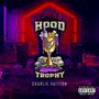 Hood Trophy (Explicit)