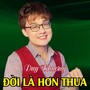 Đời Là Hơn Thua