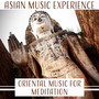 Asian Music Experience – Oriental Music for Meditation, Songs of Zen Garden, Chinese Instrumental Music