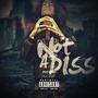 NOT A DISS (Explicit)