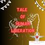 Tale Of Human Liberation (feat. Rhythm Rajiv)