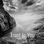 Trust in You