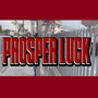 Prosper Luck (Explicit)