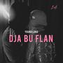 Dja Bu Flan (Explicit)