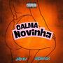 Calma Novinha (feat. Nezin Dx) [Explicit]