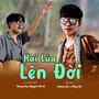 Hai Lúa Lên Đời