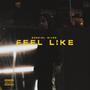 Feel Like (Explicit)