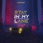 Stay In My Lane (Explicit)