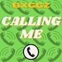 Calling Me (Explicit)