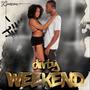 Dirty Weekend (Explicit)