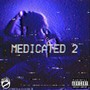 Medicated 2 (Explicit)