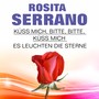 Rosita Serrano Küss mich, bitte, bitte, küss mich Es leuchten die Sterne