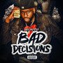 Bad Decisions (Explicit)