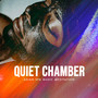 Quiet Chamber