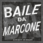 Baile da Marcone (Explicit)