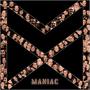 Maniac