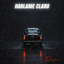 Hablame Claro (Explicit)