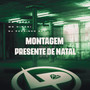 Montagem Presente de Natal (Explicit)