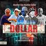 Another Dollar (feat. Bonjour, EzzyXing, Dj Makhavechi SA & Sdakwa 313) [Explicit]