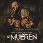 Se Mueren (Remix) [feat. Lobo el de la Fundacion, Jounel, DJ Okky & Jampier]