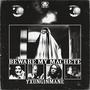 BEWARE MY MACHETE (Explicit)