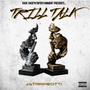 Trill Talk (Explicit)