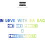 In Love With Da Bag (feat. PocketMan773) [Explicit]