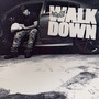 Walk Down (Explicit)