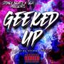 GEEKED UP (feat. 9 Got Hitz) [Explicit]