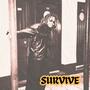 Survive