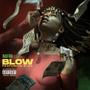 Blow (feat. 3-60)