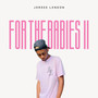 FOR THE BABIES II (Explicit)