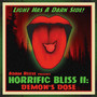 Horrific Bliss II: Demon's Dose (Explicit)