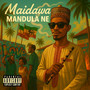 Mandula Ne (Explicit)