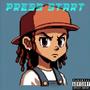 Press start (Explicit)