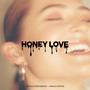 Honey Love