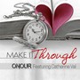 Make It Through (feat. Catherine Val)