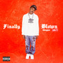 Finally Blown, Vol.1 (Explicit)