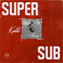 SUPER SUB (Explicit)