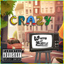 Crazy (Explicit)