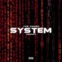 System (feat. OSG Kay) [Explicit]