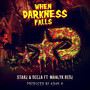 When Darkness Falls (Explicit)