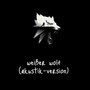 Weißer Wolf (feat. Whu.) (Akustik-Version) [Explicit]