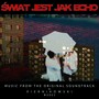 Świat Jest Jak Echo (Original Soundtrack)