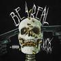 Be 4Real (Explicit)