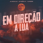 Em Direção a Lua (Explicit)