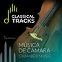 Classical Tracks - Música de Câmara