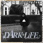 Dark Life (Explicit)