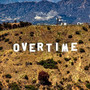 Overtime - EP (Explicit)