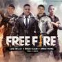 Free Fire (feat. Luiz Bello, Brray King & Ñego Ulam)